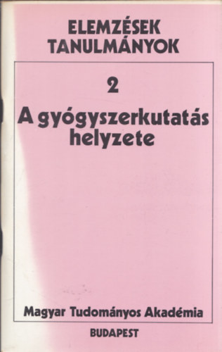 A gygyszerkutats helyzete - Elemzsek, tanulmnyok 2