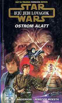 K.J.-Moesta, R. Anderson - Star Wars: Ostrom alatt (ifj jedi lovagok)