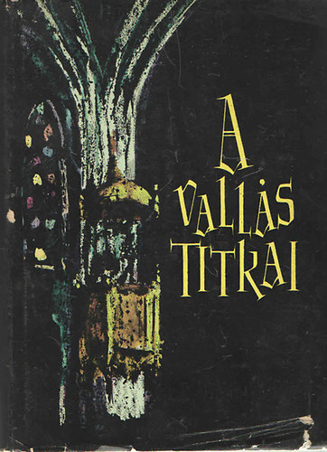 A vall�s titkai
