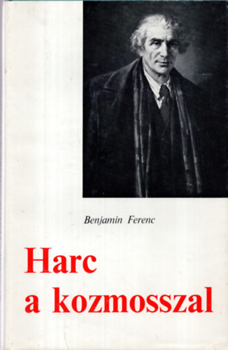 Benjamin Ferenc - Harc a kozmosszal