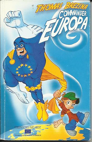 Thomas Brezina - Commander Europa