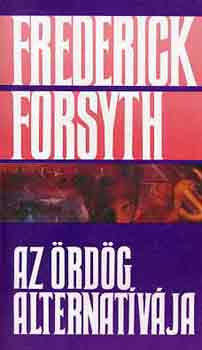 Frederick Forsyth - Az rdg alternatvja