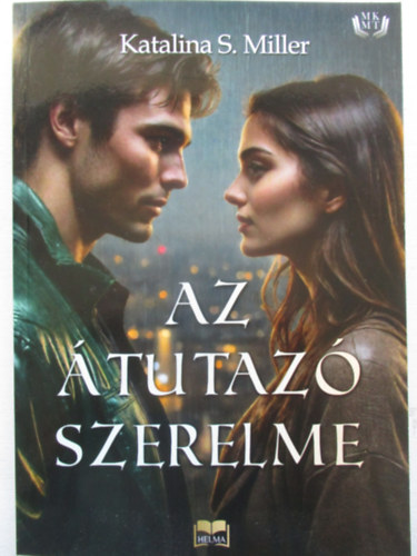 Katalina S. Miller - Az átutazó szerelme