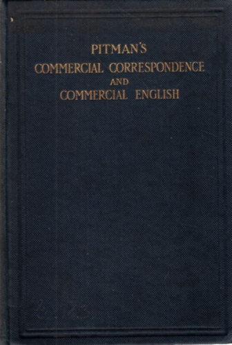 Pitman's Commercial Correspondence and Commercial English