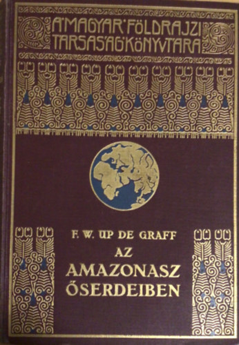 F.w. Up De Graff - Az Amazonasz őserdeiben