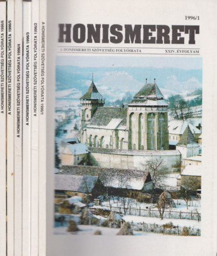 Honismeret - A Honismereti Szvetsg folyirata 1996/1-6, XXIV. teljes vfolyam