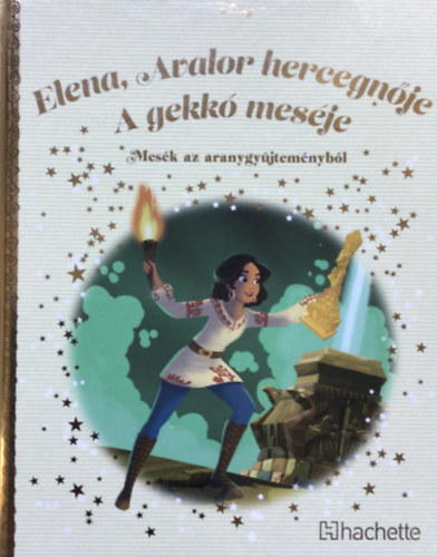 Walt Disney - Elena, Avalor hercegnje - A gekk mesje