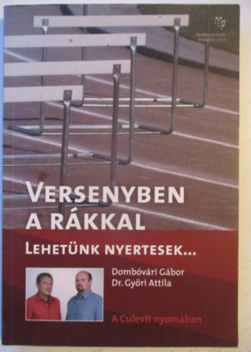 Domb�v�ri G�bor; Dr. Gy�ri Attila - Versenyben a r�kkal