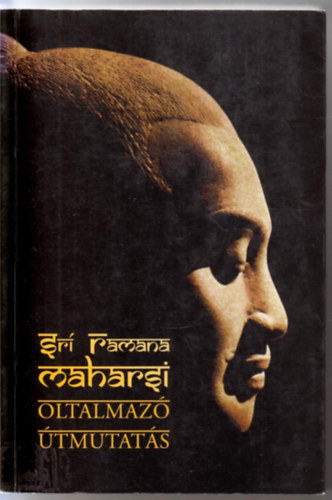 Sri Ramana Maharsi - Oltalmaz� �tmutat�s