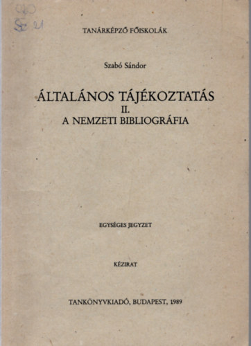 Szab Sndor - A nemzeti bibliogrfia (ltalnos tjkoztats II.)