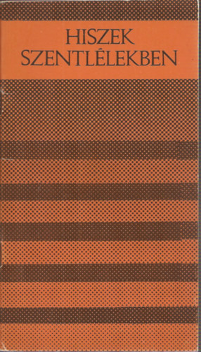 V�gh Tam�s - Hiszek Szentl�lekben