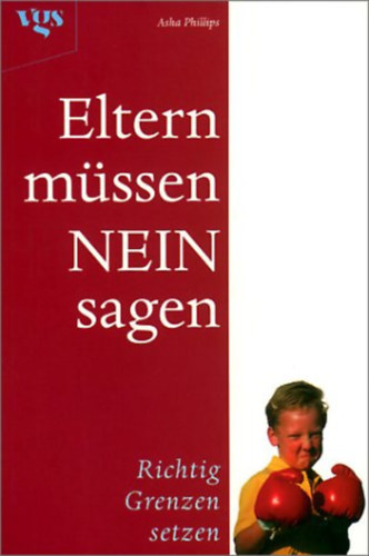 Richtig Grenzen - Eltern m�ssen NEIN sagen.