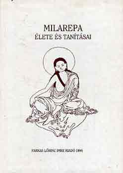 Hornok Sndor dr.  (ford.) - Milarepa lete s tantsai