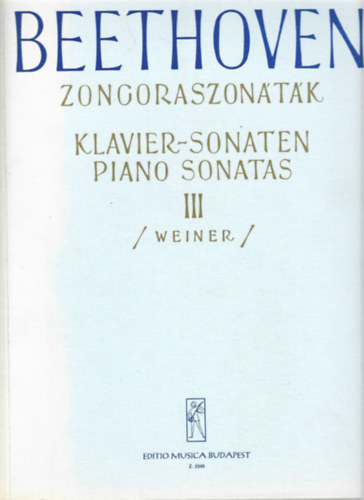 Ludwig van Beethoven - Zongoraszontk III. (Klavier-Sonaten - Piano Sonatas)