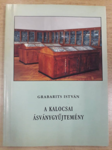 Grabarits Istvn - A kalocsai svnygyjtemny