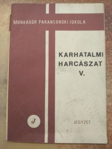 Karhatalmi harc�szat I.