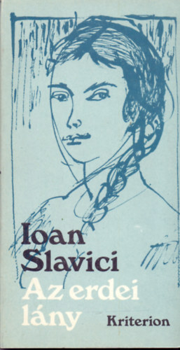 Ioan Slavici - Az erdei lny (Elbeszls)