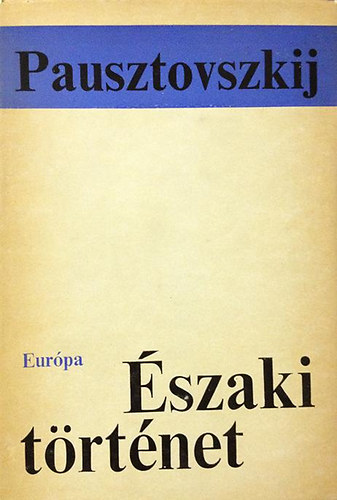Pausztovszkij - �szaki t�rt�net
