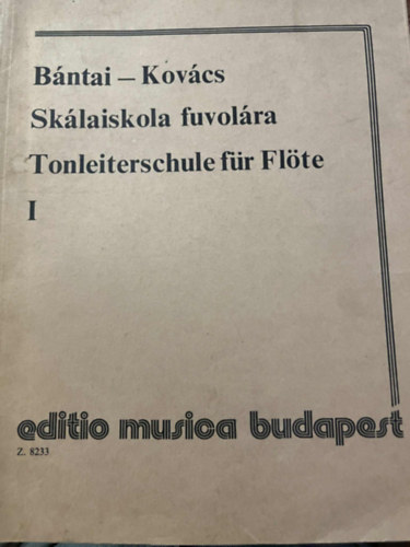 Bntai Vilmos - Kovcs Gbor - Sklaiskola fuvolra - Tonleiterschule fr Flte I.