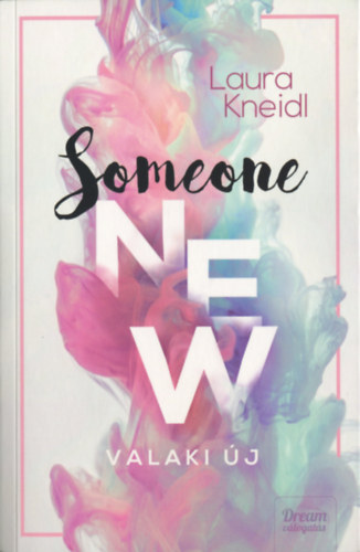 Laura Kneidl - Someone New - Valaki �j