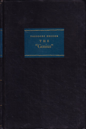 Theodore Dreiser - The "Genius"