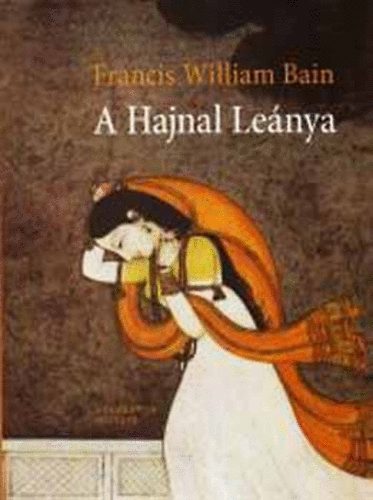 F.W. Bain - A hajnal le�nya