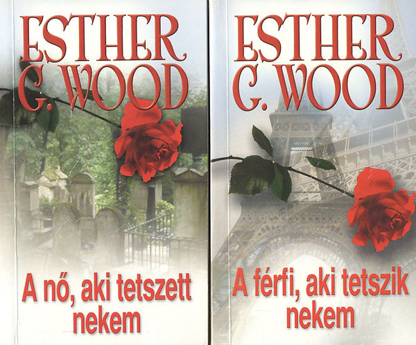 Esther G. Wood - A frfi, aki tetszik nekem - A n, aki tetszett nekem