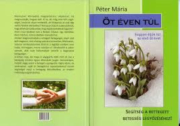 Péter Mária - Öt éven túl - Hogyan éljük túl az első öt évet