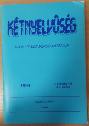 Gyri-Nagy Sndor - Ktnyelvsg - Nyelv- s kultrkolgiai szaklap II. vfolyam 4-5. szm (1994)