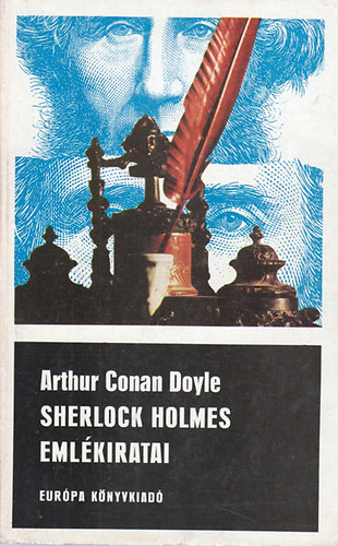 Arthur Conan Doyle - Sherlock Holmes emlkiratai