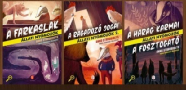 Anna Starobinets - �llati nyomoz�k 1-4. (3 k�tetben: A farkaslak / A ragadoz� jogai / A Harag Karmai - A Fosztogat�)