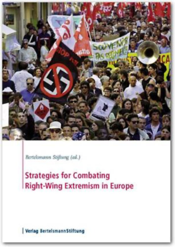 Bertelsmann Stiftung - Strategies for Combating Right-Wing Extremism in Europe