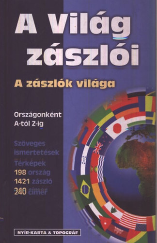 Dr. Horv�th Zolt�n - A vil�g z�szl�i - a z�szl�k vil�ga