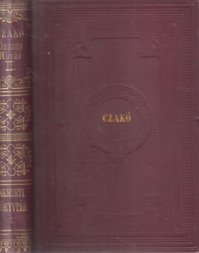 Czakó Zsigmond - Czakó Zsigmod összes művei II.kötet