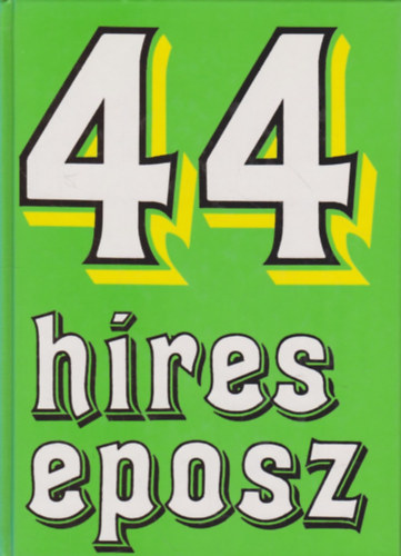 Szkely va  (szerk.) - 44 hres eposz