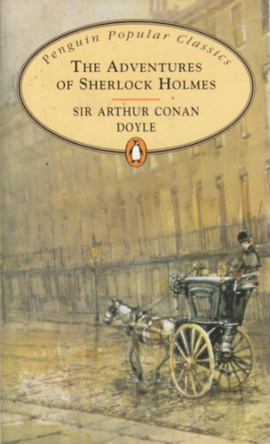 Sir Arthur Conan Doyle - The Adventures of Sherlock Holmes - Penguin Popular Classics