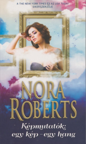 Nora Roberts - Képmutatók - Egy kép - egy hang
