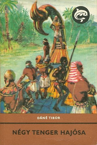 D�n� Tibor - N�gy tenger haj�sa (Delfin k�nyvek)