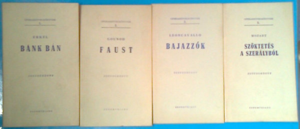Charles Gounod, Ruggiero Leoncavallo, Wolfgang Amadeus Mozart Erkel Ferenc - Operaszvegknyvek 1., 2., 3., 5. (Bnk bn, Faust, Bajazzk, Szktets a szerjbl)