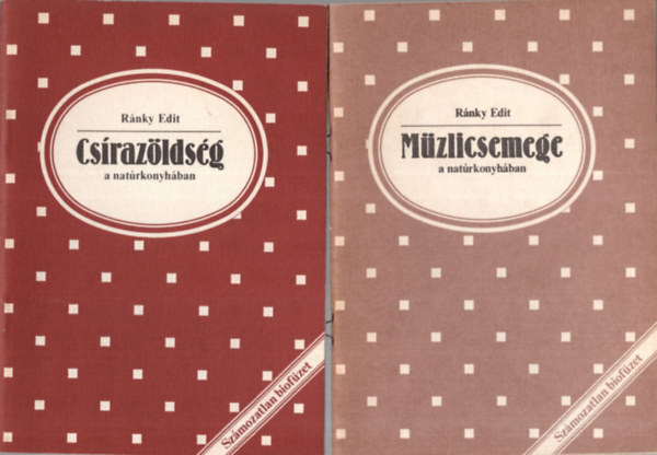 Rnky Edit Peter Sowa - 3 db Biofzetek  ( egytt ) 1. Mzlicsemege a natrkonyhban, 2. Csrazldsg a natrkonyhban, 3. A biokertszkeds elvei, mdszerei, irnyzatai  6.