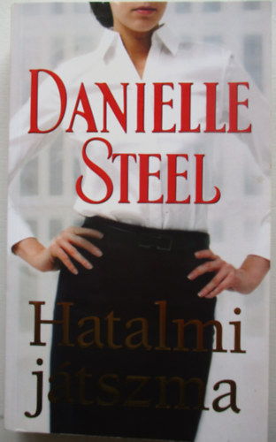 Danielle Steel - Hatalmi jtszma