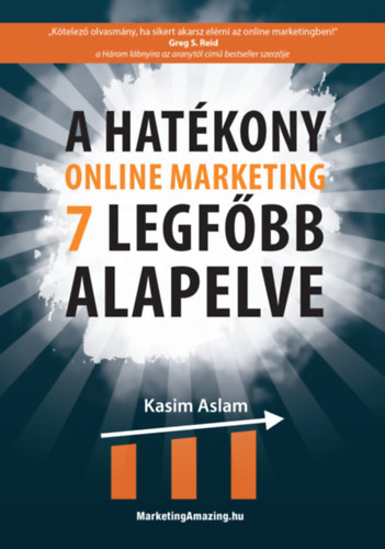 Kasim Aslam - A hat�kony online marketing 7 legf�bb alapelve