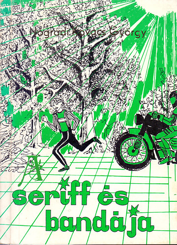 N�gr�di Kov�cs Gy�rgy - A seriff �s band�ja (ifj�s�gi reg�ny)