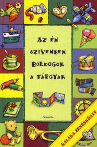 Kalka - Az n szvemben boldogok a trgyak