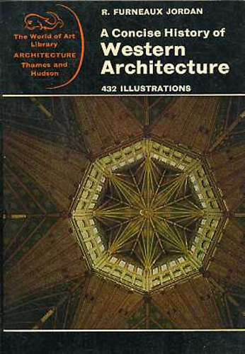 R. Furneaux Jordan - A concise history of western architecture