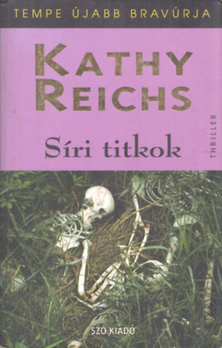 Kathy Reichs - Sri titkok