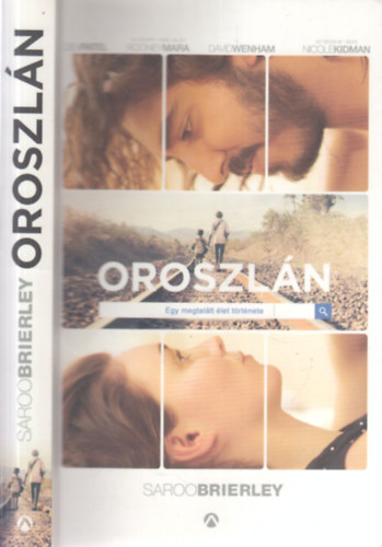 Saroo Brierley - Oroszl�n (Egy megtal�lt �let t�rt�nete)