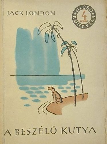 Jack London - A besz�l� kutya