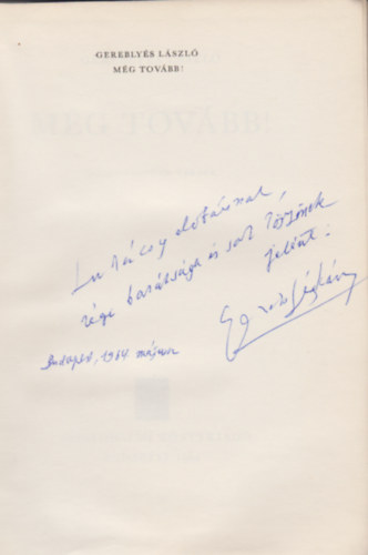 Gerebly�s L�szl� - M�g tov�bb!