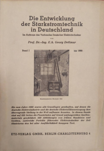 Georg Dettmar - Die Entwicklung der Starkstromtechnik in Deutschland ( Az ersram technolgia fejldse Nmetorszgban) nmet nyelven